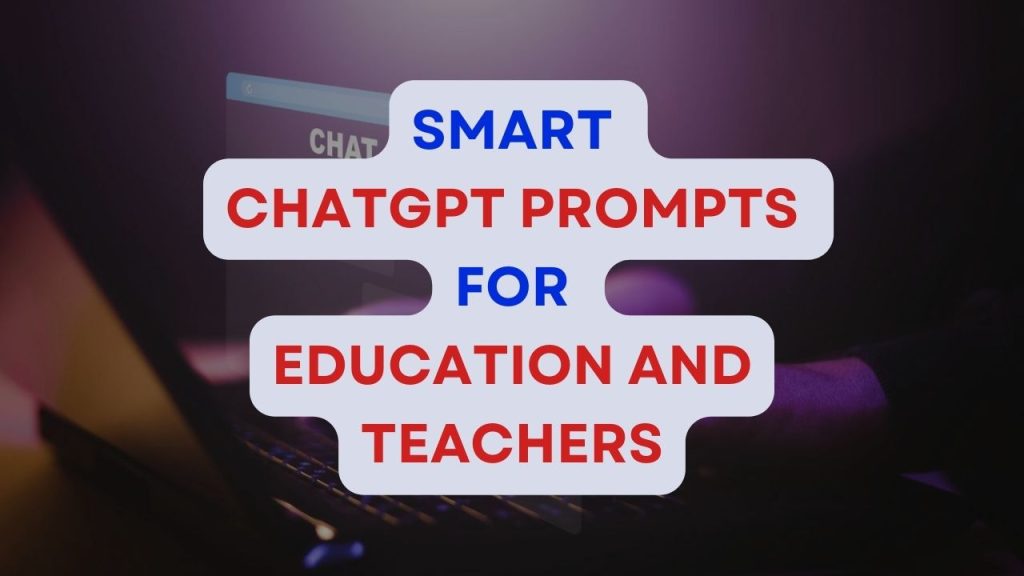 83 Smart ChatGPT Prompts for Education and Teachers – Pdf