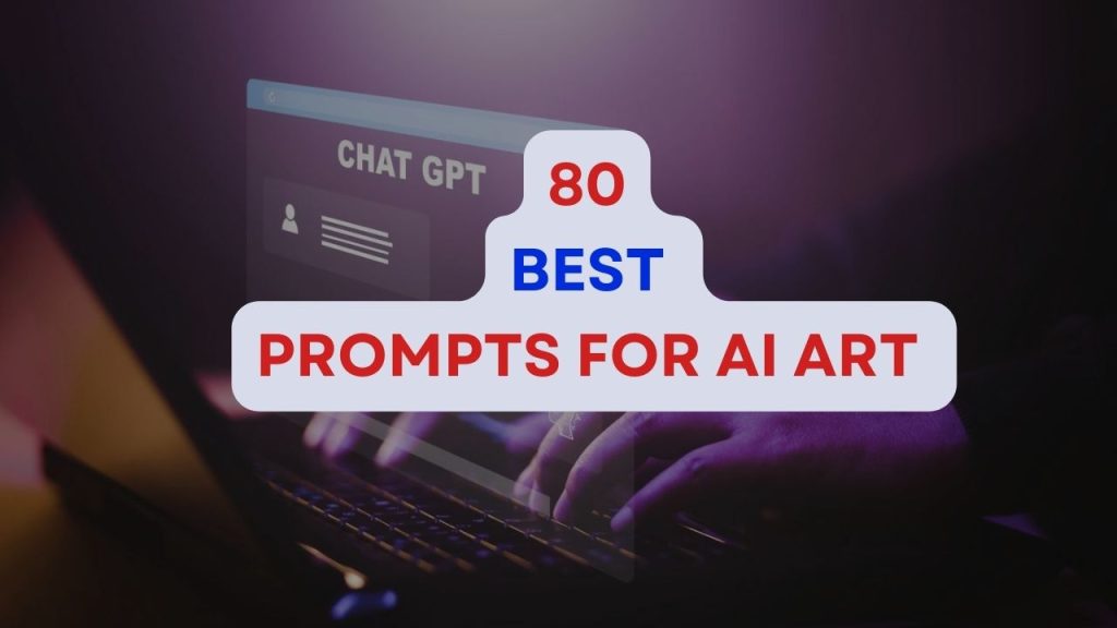 80 Best Prompts for AI Art like Midjourney, Bing, DALL-E, Limewire PDF